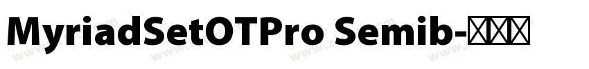 MyriadSetOTPro Semib字体转换